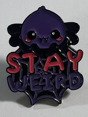 “Stay Weird” Spider Pin