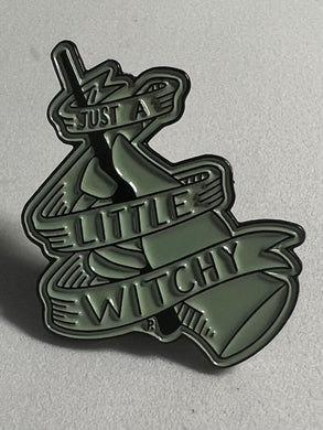 “Just A Little Witchy” Pin