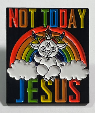 “Not Today Jesus” Pin