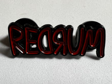 Load image into Gallery viewer, “REDRUM” Pin
