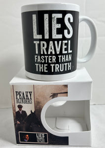 Peaky Blinders “Lies Travel Faster Than The Truth” Mug