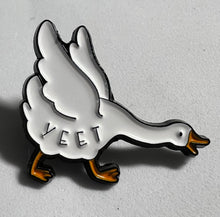 Load image into Gallery viewer, “YEET” Goose Pin