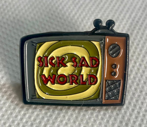 Sick Sad World Pin